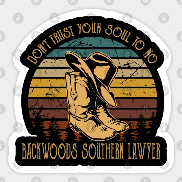 Funny Gifts Don't Trust Your Soul To No Backwoods Vintage Sticker by DesignDRart